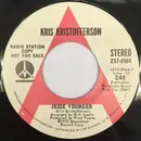 7inch Vinyl Single - Kris Kristofferson - Jesse Younger / Give It Time To Be Tender