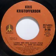 Kris Kristofferson - Loving Her Was Easier (Than Anything I'll Ever Do Again)