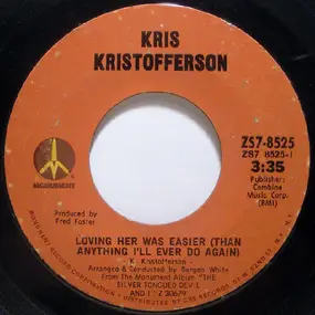 Kris Kristofferson - Loving Her Was Easier (Than Anything I'll Ever Do Again)