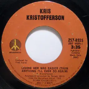 Kris Kristofferson - Loving Her Was Easier (Than Anything I'll Ever Do Again)