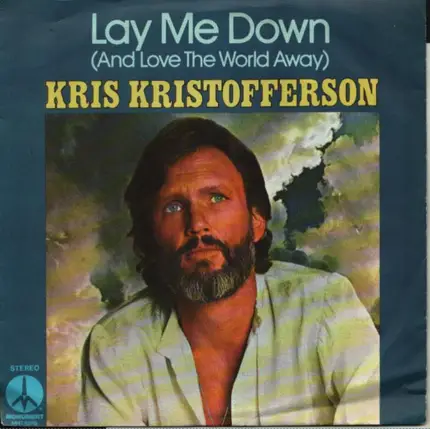 Kris Kristofferson - Lay Me Down / Forever In Your Love