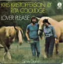 7inch Vinyl Single - Kris Kristofferson & Rita Coolidge - Lover Please