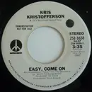7inch Vinyl Single - Kris Kristofferson - Easy, Come On