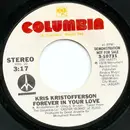 7inch Vinyl Single - Kris Kristofferson - Forever In Your Love
