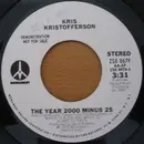 7inch Vinyl Single - Kris Kristofferson - The Year 2000 Minus 25