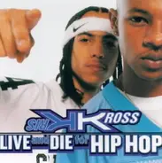 Kris Kross - Live And Die For Hip Hop