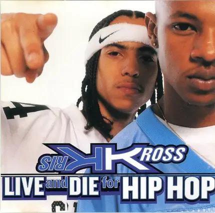 Kris Kross - Live And Die For Hip Hop