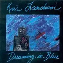 Kris Landrum - Dreaming In Blue