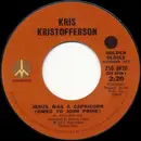 7inch Vinyl Single - Kris Kristofferson - Why Me / Jesus Was A Capricorn