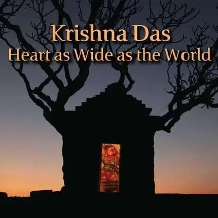 Krishna Das - Heart As Wide As the..
