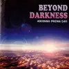 CD - Krishna Prema Dasa - Beyond Darkness