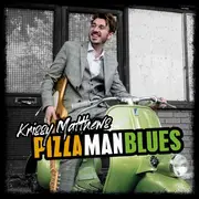 LP - Krissy Matthews - Pizza Man Blues - 180gr