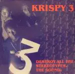 Krispy 3 - Destroy All The Stereotypes