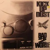 krispy 3 - Kick Up Dust / Bad 2 Worse