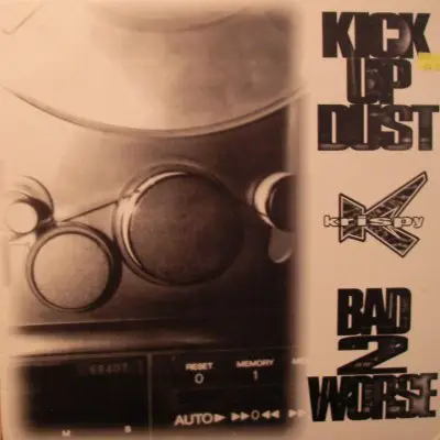 Krispy 3 - Kick Up Dust / Bad 2 Worse