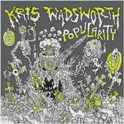Kris Wadsworth - Popularity
