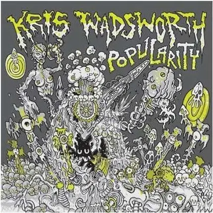 Kris Wadsworth - Popularity