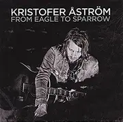 CD - Kristofer Åström - From Eagle To Sparrow