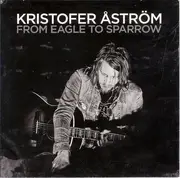 CD - Kristofer Åström - From Eagle To Sparrow