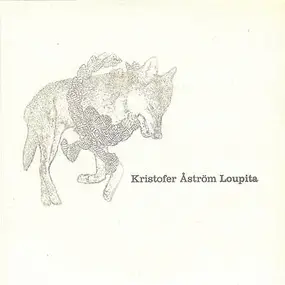 Kristofer Astrom - Loupita