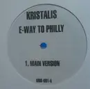 12inch Vinyl Single - Kristalis / Iller , Dutch & Spade - E-Way To Philly / Dubs On It