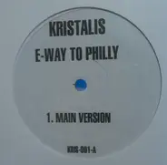 Kristalis / Iller , Dutch & Spade - E-Way To Philly / Dubs On It