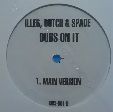 Kristalis / Iller , Dutch & Spade - E-Way To Philly / Dubs On It