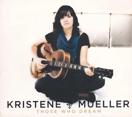 Kristene Mueller - Those Who Dream