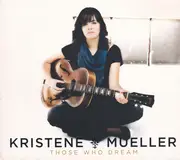 CD - Kristene Mueller - Those Who Dream - Digipak