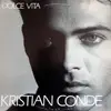 12inch Vinyl Single - Kristian Conde - Dolce Vita
