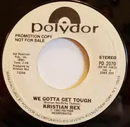 Kristian Rex - We Gotta Get Tough