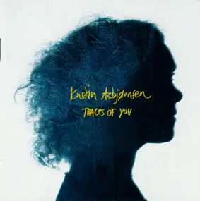 Kristin Asbjørnsen - Traces Of You