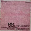 LP - Kristin Bauer-Horn - 68 Lebensjahre Und Andere Chansons