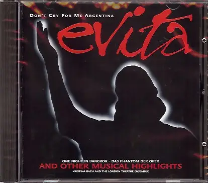 Kristina Bach And The London Theatre Ensemble And Chorus - Don't Cry For Me Argentina - Evita And Other Musical Highlights