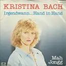 7inch Vinyl Single - Kristina Bach - Irgendwann ... Hand In Hand