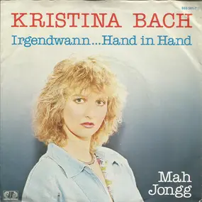 kristina bach - Irgendwann ... Hand In Hand