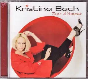 kristina bach - Tour d'Amour