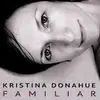 CD - Kristina Donahue - Familiar