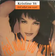 12inch Vinyl Single - Kristine W - Feel What You Want