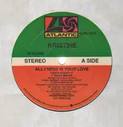 Kristine - All I Need Is Your Love