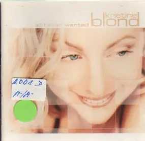 kristine blond - All I Ever Wanted