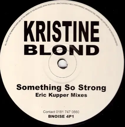 Kristine Blond - Something So Strong (Eric Kupper Mixes)