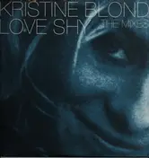 kristine blond - Love Shy (The Mixes)