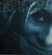 Kristine Blond - Love Shy (The Mixes)