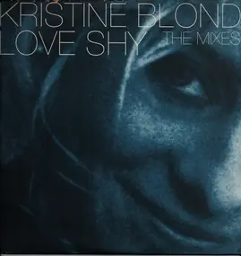 kristine blond - Love Shy (The Mixes)