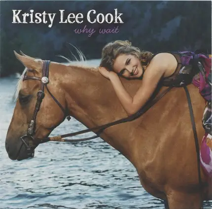 Kristy Lee Cook - Why Wait