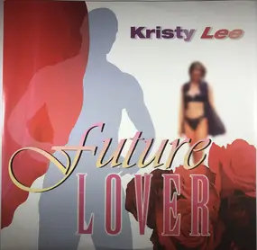 Kristy Lee - Future Lover