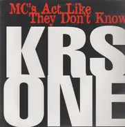 KRS One - MC's Act Like They Don't Know