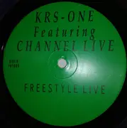 12inch Vinyl Single - KRS-One Featuring Channel Live - Freestyle Live