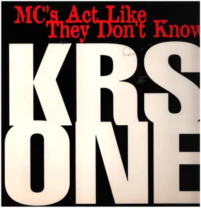 KRS One - MC's Act Like They Don't Know